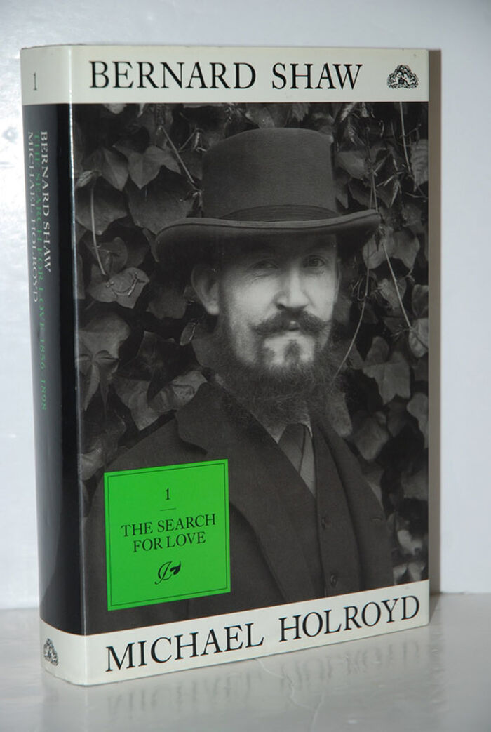 Bernard Shaw Vol 1 1856 - 1898 : the Search for Love Image