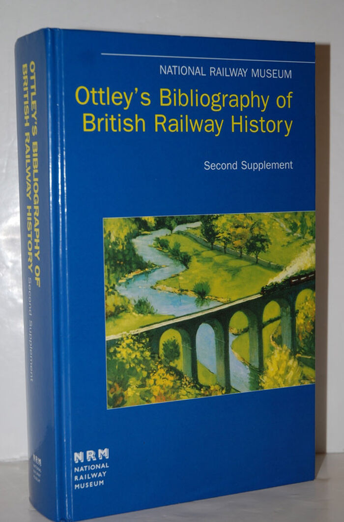 Ottley's Bibliography of British Railway History Second Supplement Image