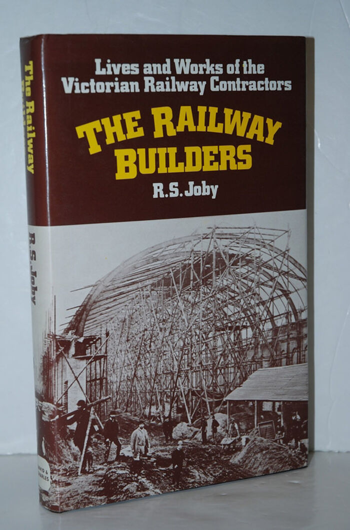 The Railway Builders. Lives and Works of the Victorian Railway Contractors. Image