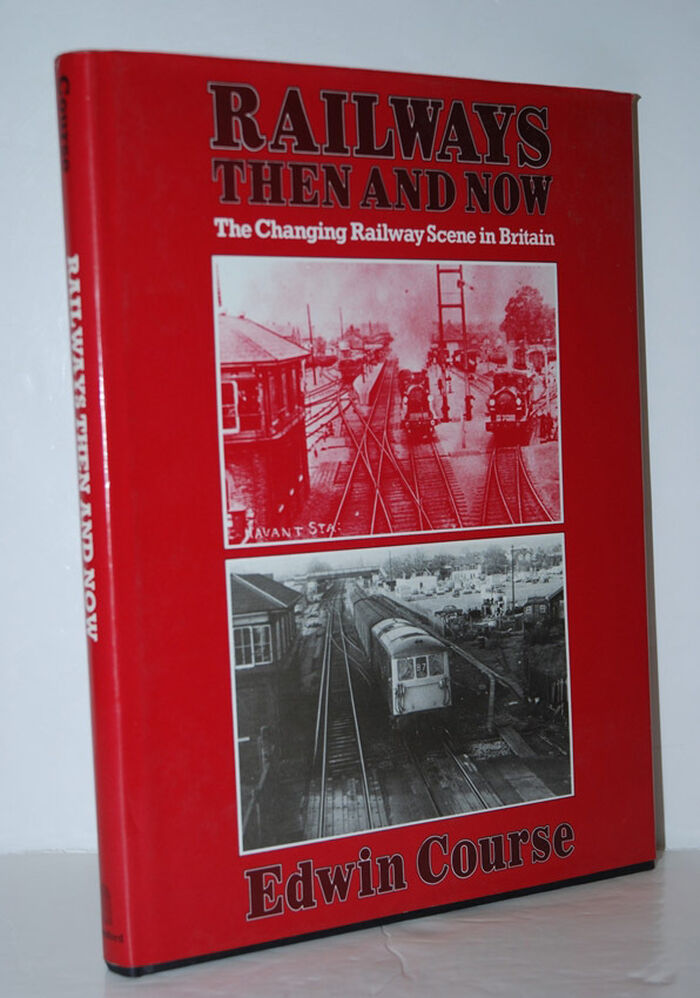 Railways Then & Now the Changing Railway Scene Image