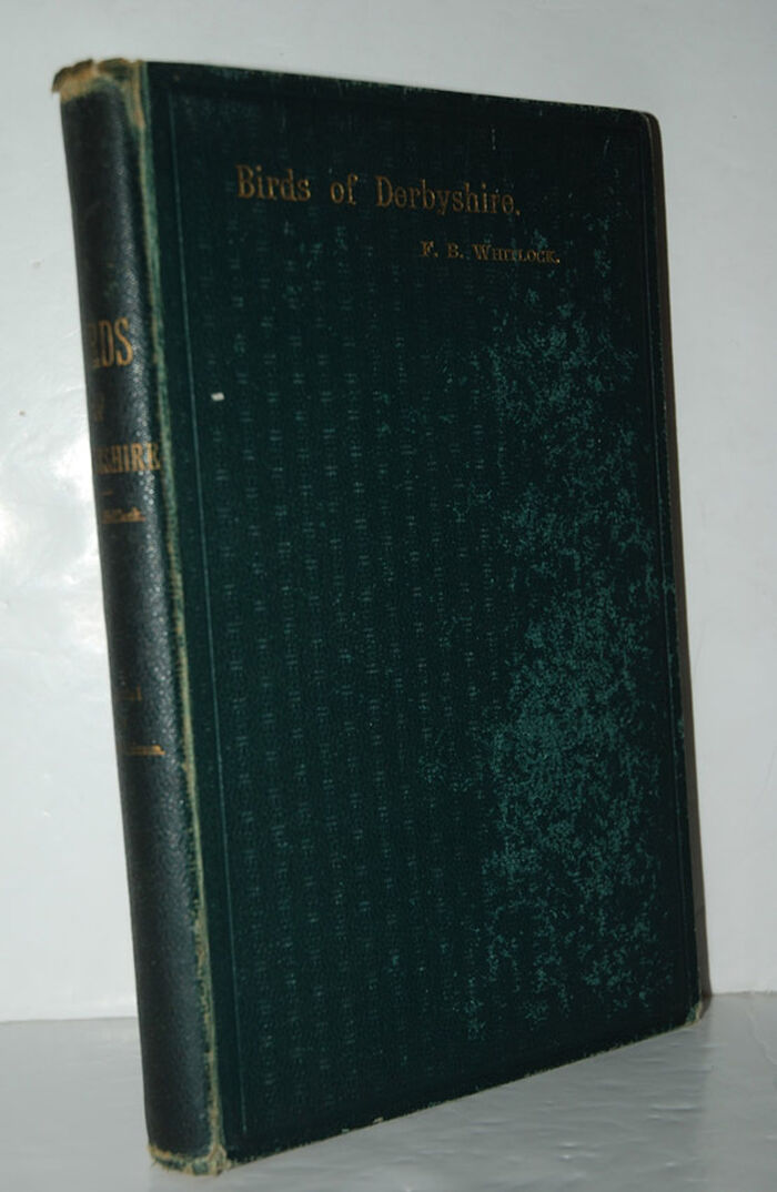 The Birds of Derbyshire, with Map and Six Illustrations ... Annotated by Image