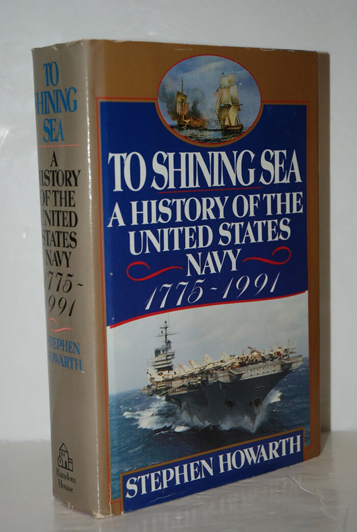 To Shining Sea A History of the United States Navy, 1775-1991 Image