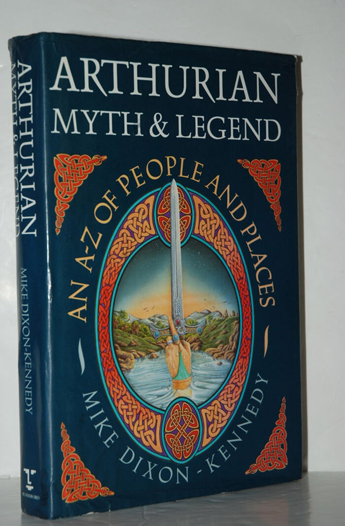 Arthurian Myth and Legend An A-Z of People and Places Image