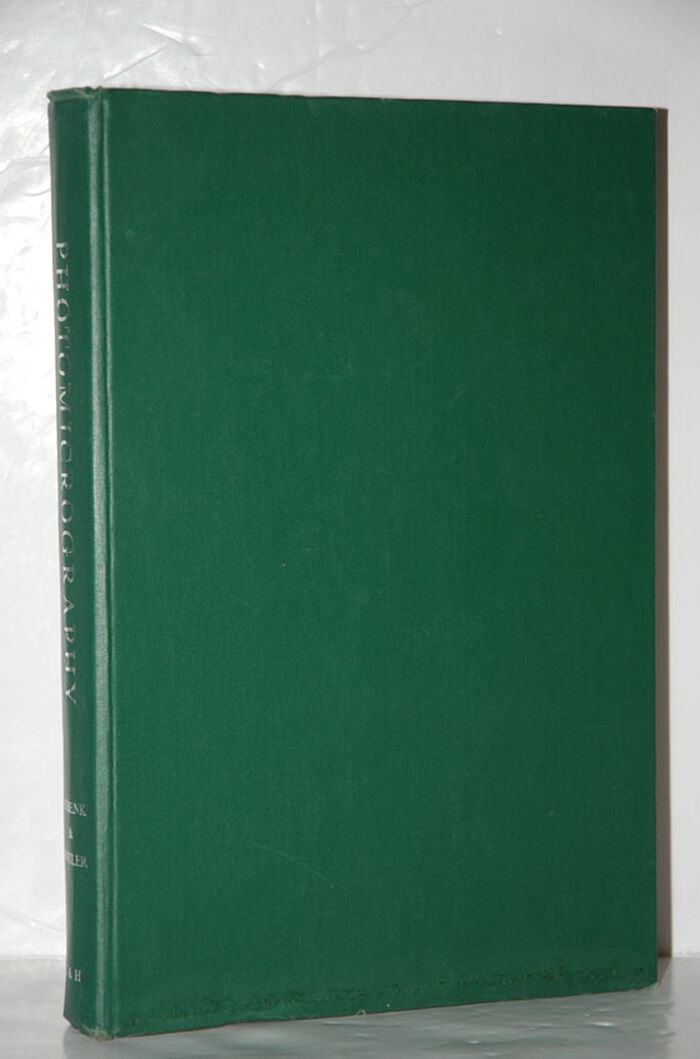 PHOTOMICROGRAPHY AN INTRODUCTION to the PRINCIPLES of the MICROSCOPE and Image