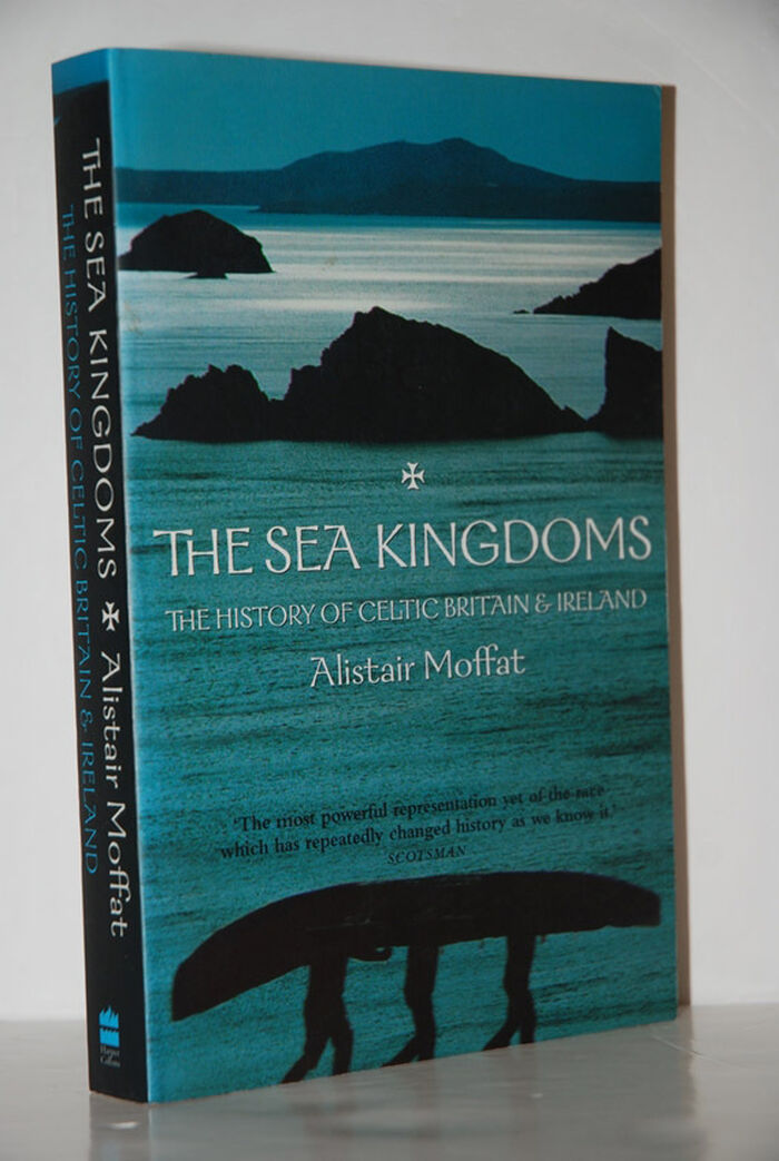 The Sea Kingdoms The History of Celtic Britain & Ireland Image