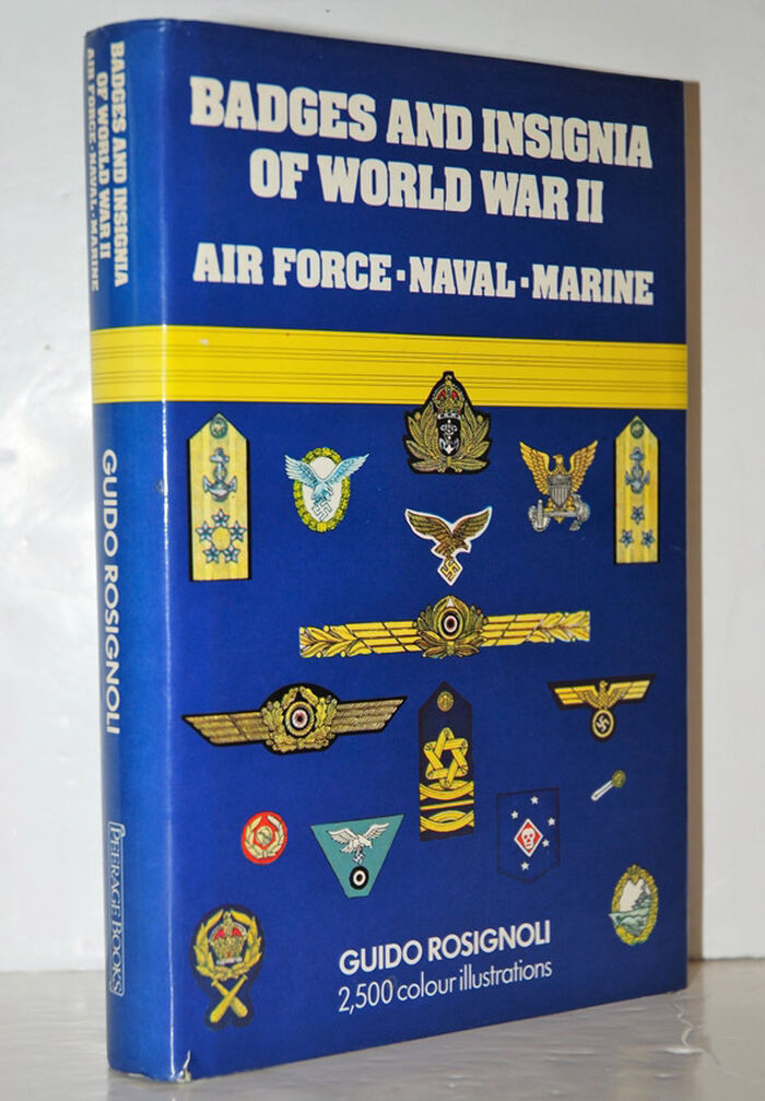Badges and Insignia of World War II Air Force, Naval, Marine [With 2,500 Image