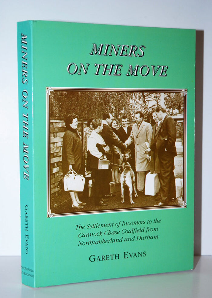 Miners on the Move The Settlement of Incomers to the Cannock Chase Image