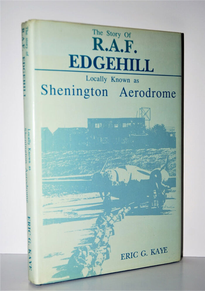 The Story of R. A. F. Edgehill (Signed)  Locally Known As Shenington Image