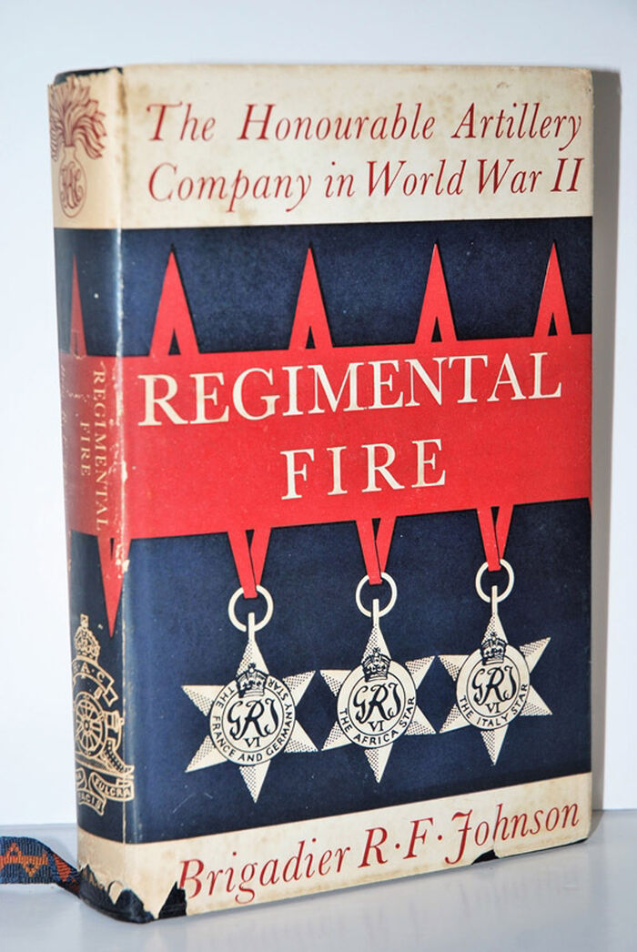 Regimental Fire! The Honourable Artillery Company in World War 11 1939-1945 Image