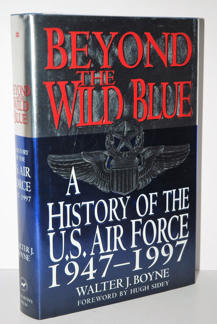 Beyond the Wild Blue History of the U. S. Air Force, 1947-97 Image