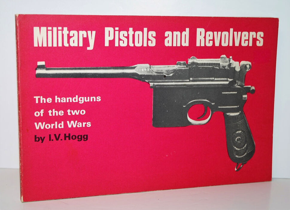 Military Pistols and Revolvers the Handguns of the Two World Wars Image