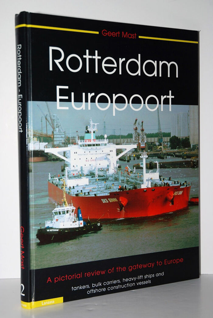 Rotterdam - Europoort 2 A Pictoral Review Tankers, Bulk Carriers, Image