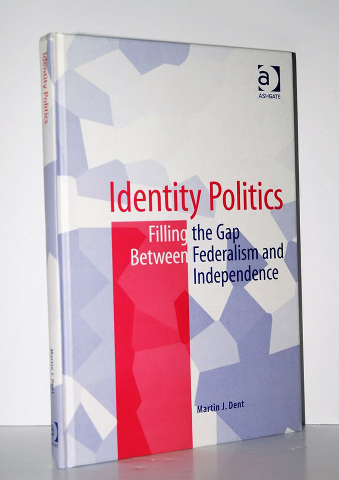 Identity Politics Filling the Gap between Federalism and Independence Image
