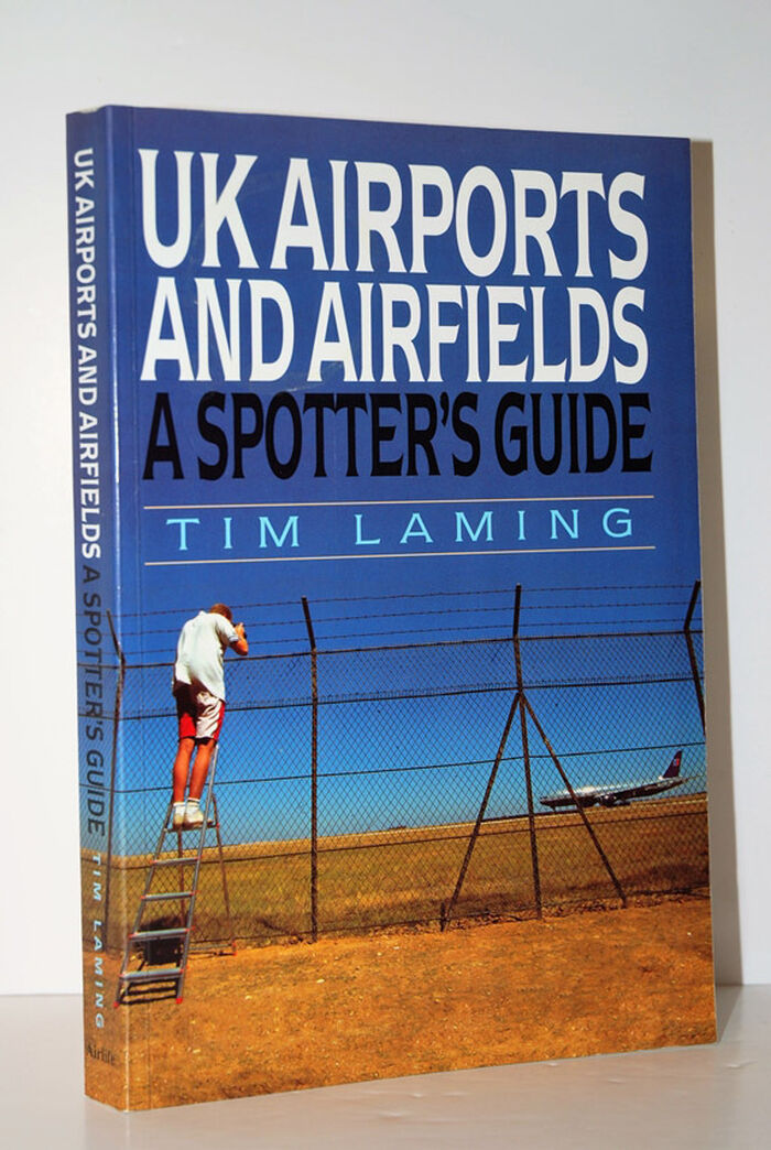 U. K. Airports and Airfields A Spotter's Guide Image