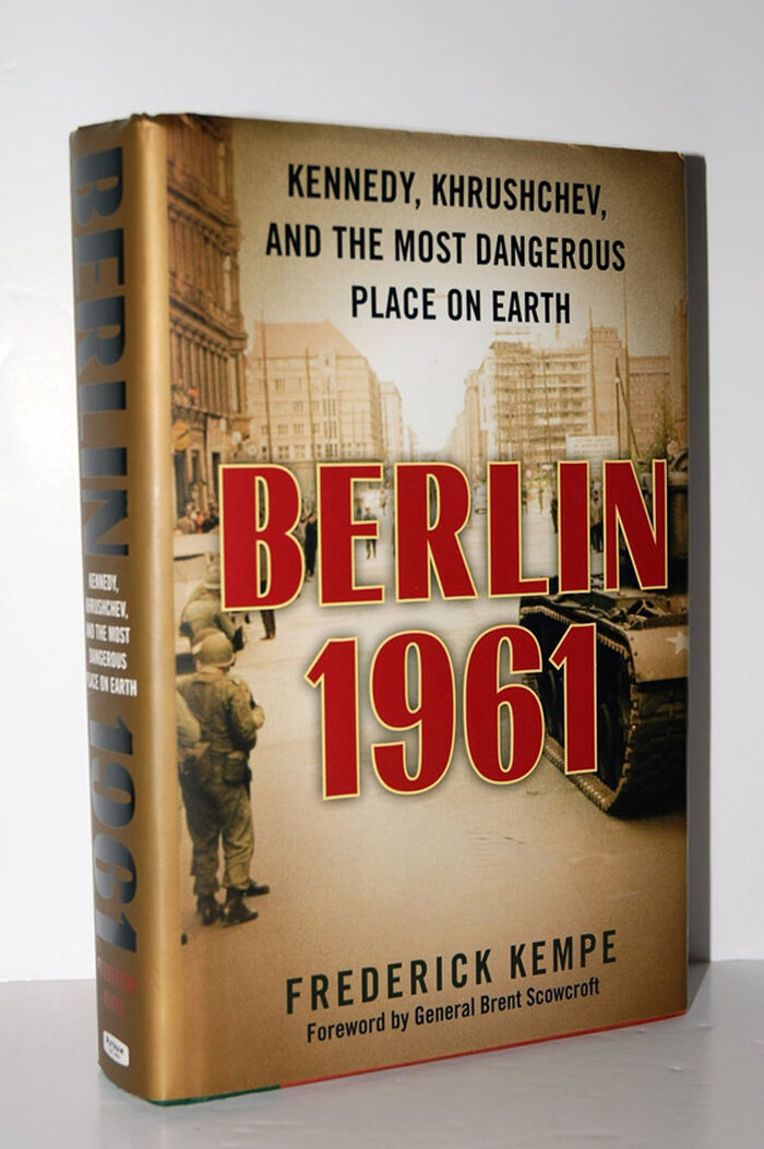 Berlin 1961 Kennedy, Khrushchev, and the Most Dangerous Place on Earth Image