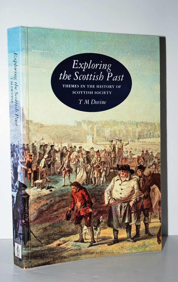 Exploring the Scottish Past Themes in the History of Scottish Society Image