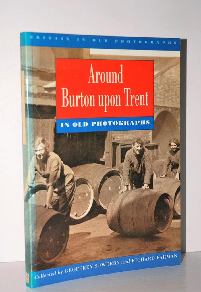 Around Burton-Upon-Trent in Old Photographs Image