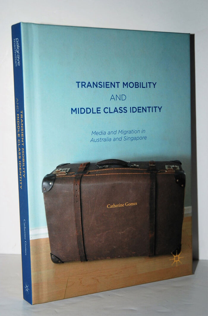 Transient Mobility and Middle Class Identity Media and Migration in Image