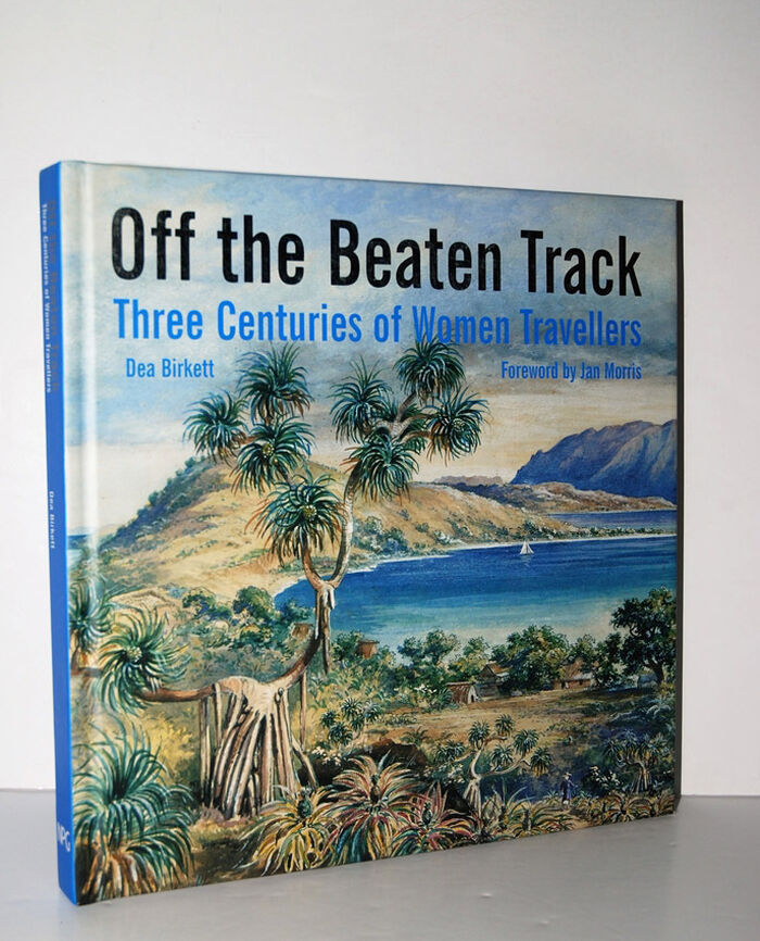 Off the Beaten Track Three Centuries of Women Travellers Image