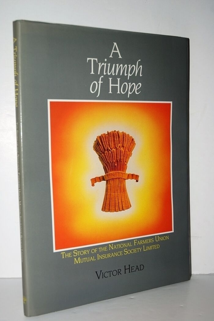 A Triumph of Hope The Story of the National Farmers Union Mutual Insurance Image