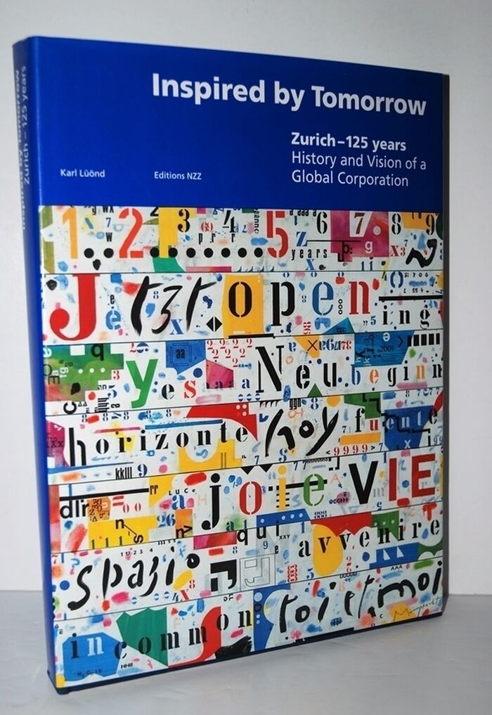 INSPIRED by TOMORROW ZURICH-125 YEARS, HISTORY and VISION of a GLOBAL Image