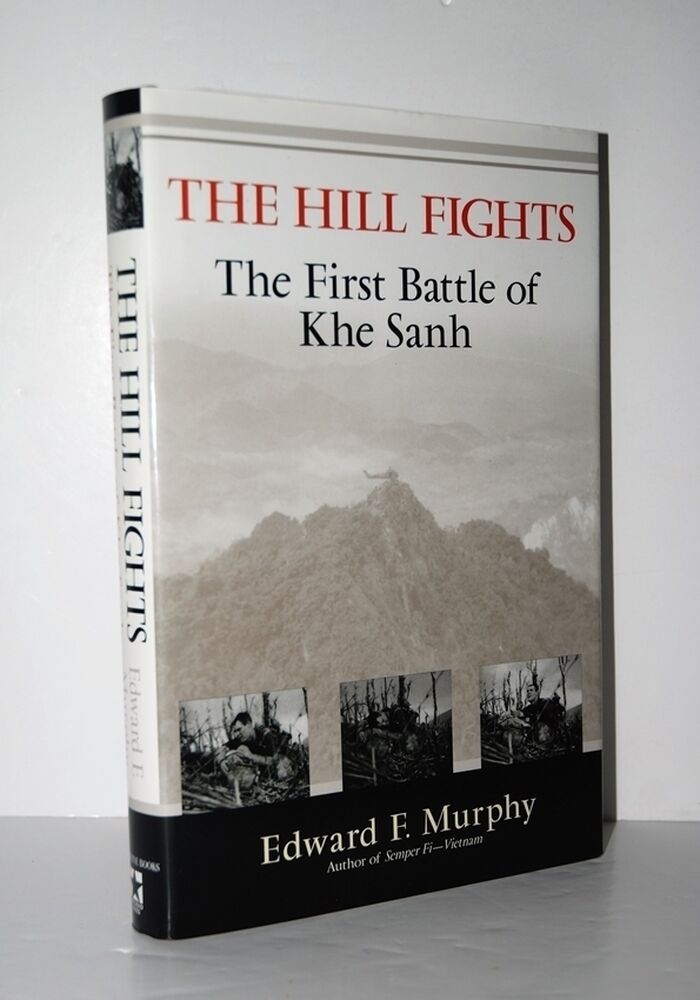 The Hill Fights The First Battle of the Khe Sanh Image