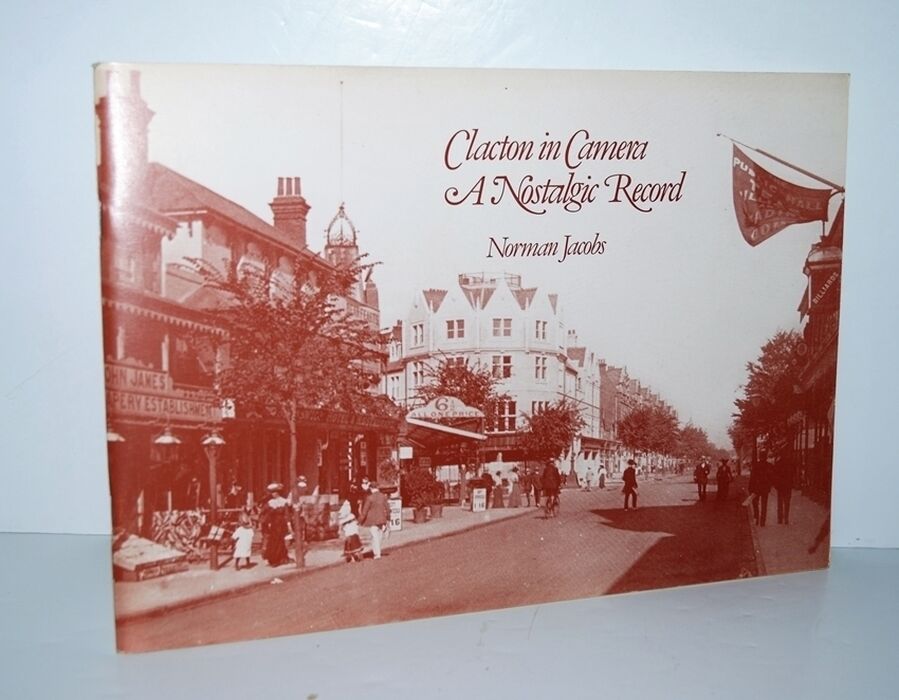 Clacton in Camera A Nostalgic Record Image