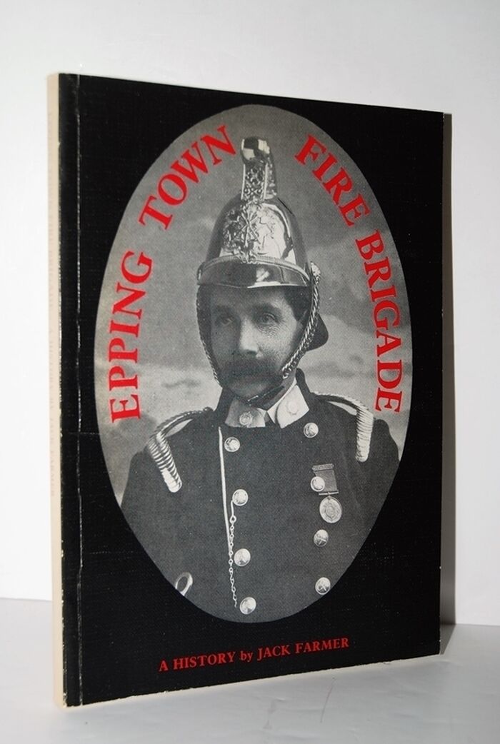Epping Town Fire Brigade A History Image
