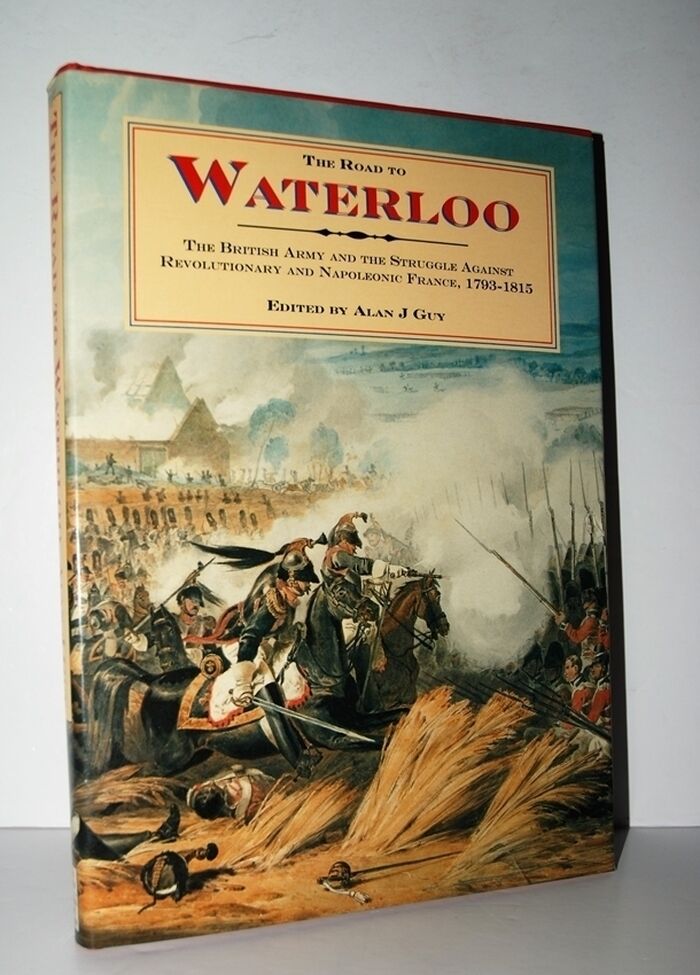The Road to Waterloo, the British Army and the Struggle Against Image