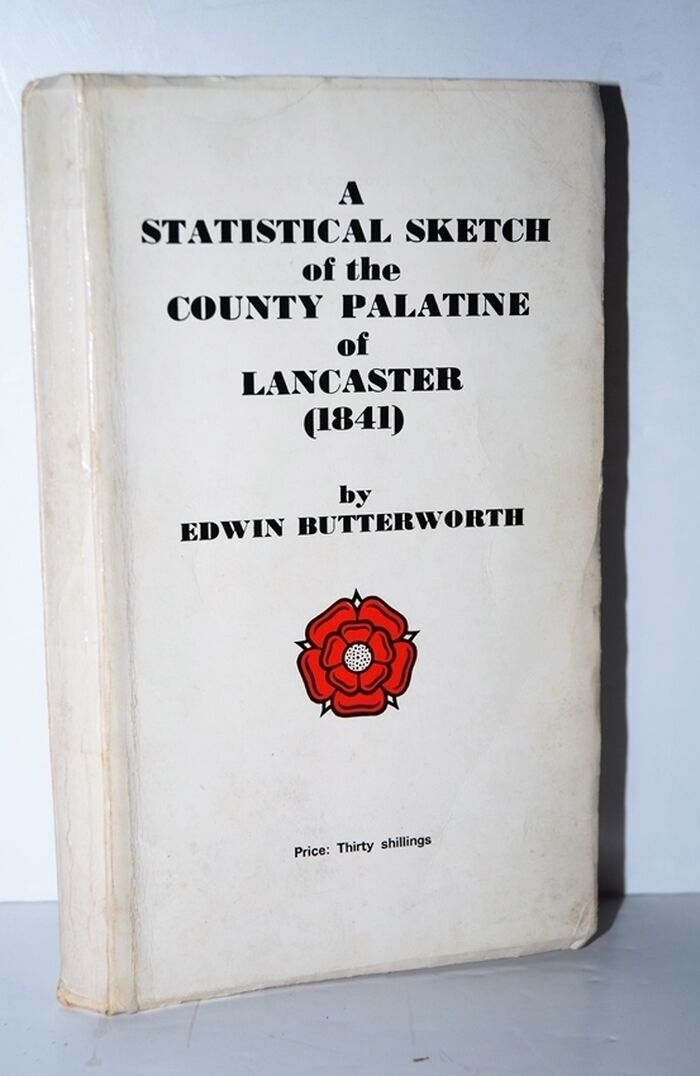 A Statistical Sketch of the County Palatine of Lancaster 1841 Image