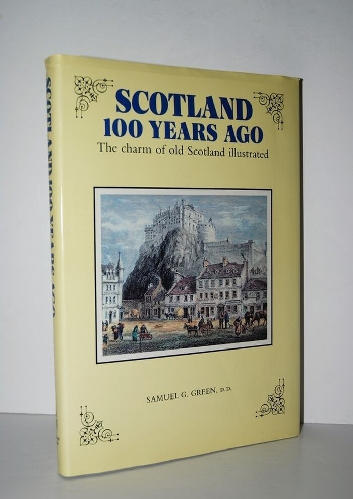 Scotland One Hundred Years Ago The Charm of Old Scotland Illustrated Image