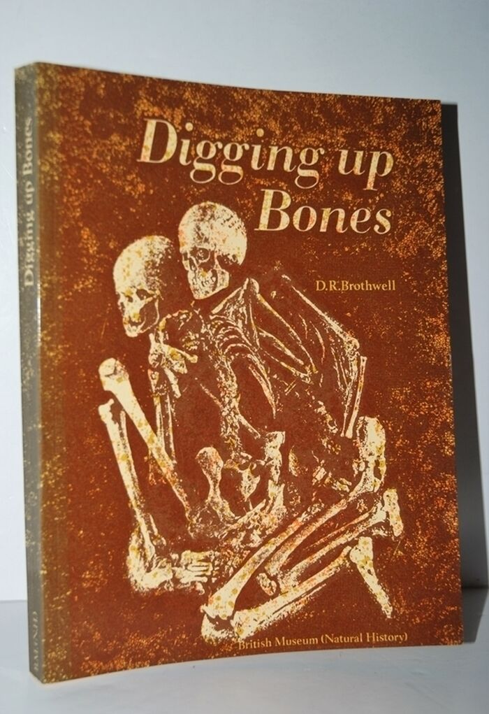 Digging Up Bones The Excavation, Treatment and Study of Human Skeletal Image