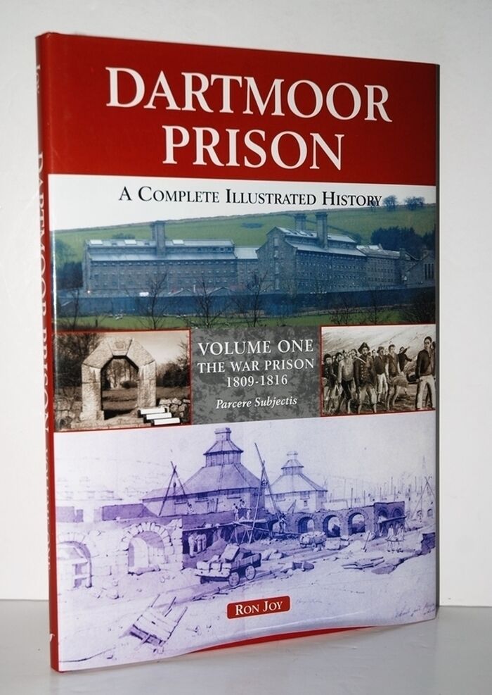 Dartmoor Prison A Complete Illustrated History - Volume One: the War Image