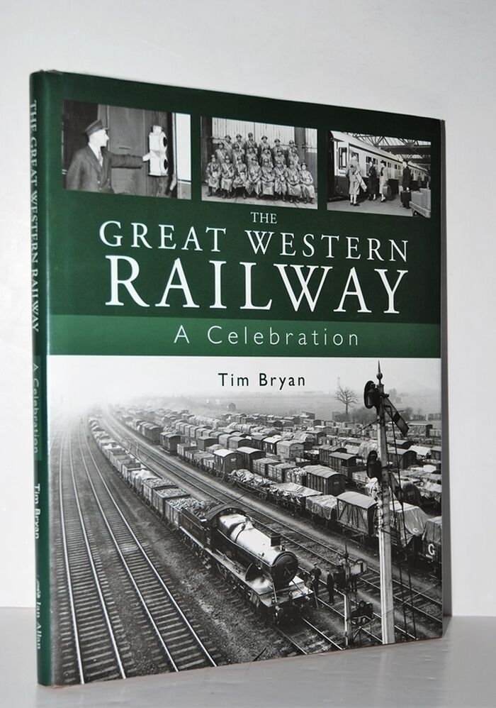 The Great Western Railway A Celebration Image