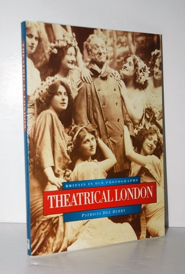 Theatrical London in Old Photographs Image