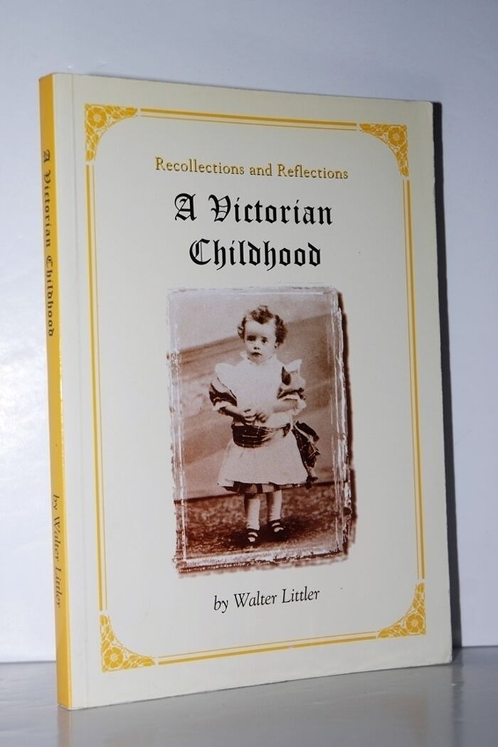 A Victorian Childhood Recollections and Reflections Image