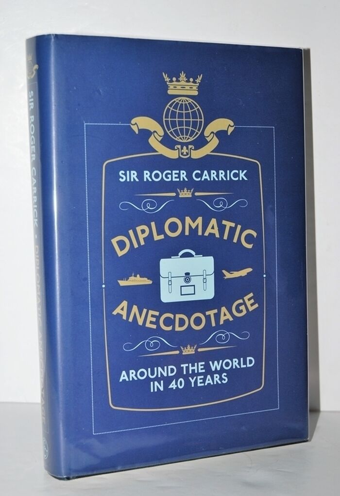 Diplomatic Anecdotage Around the World in 40 Years Image