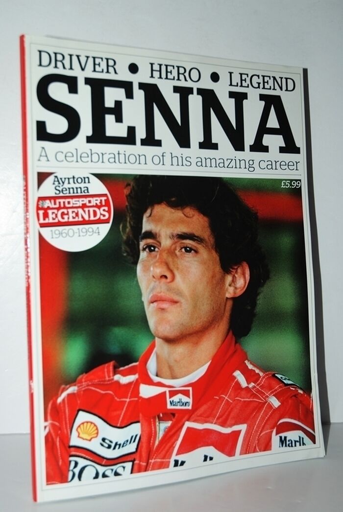 Senna, Driver, Hero, Legend A Celebration of His Amazing Career Image