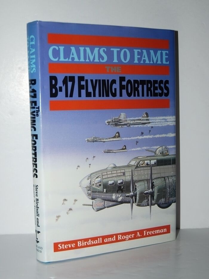 Claims to Fame B-17 Flying Fortress by Steve Birdsall Hardcover Image