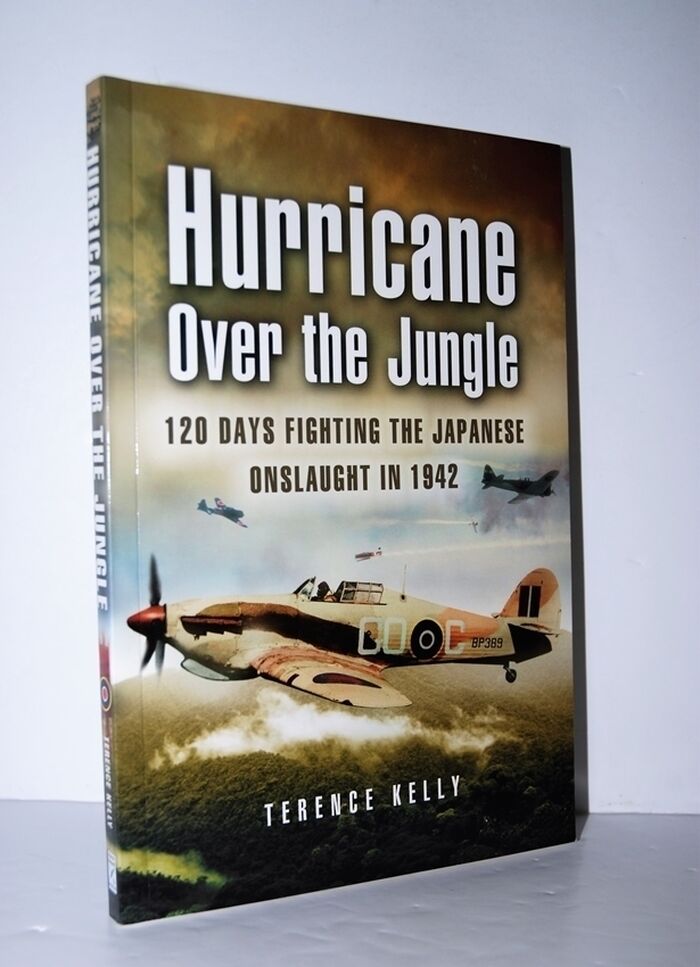 Hurricane over the Jungle 120 Days Fighting the Japanese Onslaught in 1942 Image