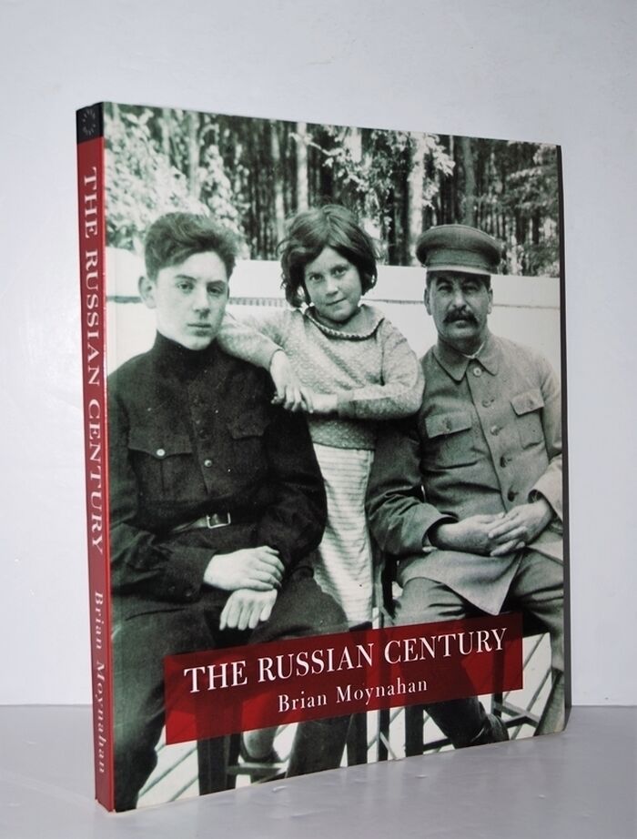 Russian Century A Photojournalistic History of Russia in the Twentieth Image