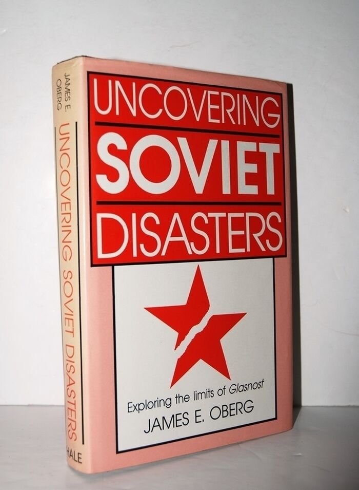 Uncovering Soviet Disasters Exploring the Limits of Glasnost Image