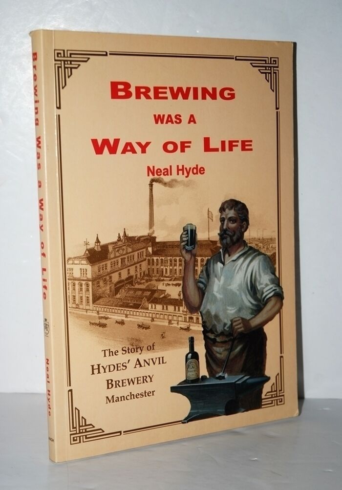 Brewing Was a Way of Life - the Story of Hydes' Anvil Brewery Manchester Image