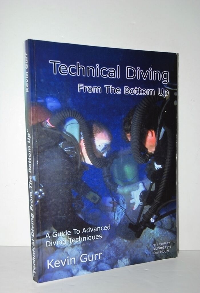 Technical Diving from the Bottom Up by Kevin Gurr Image