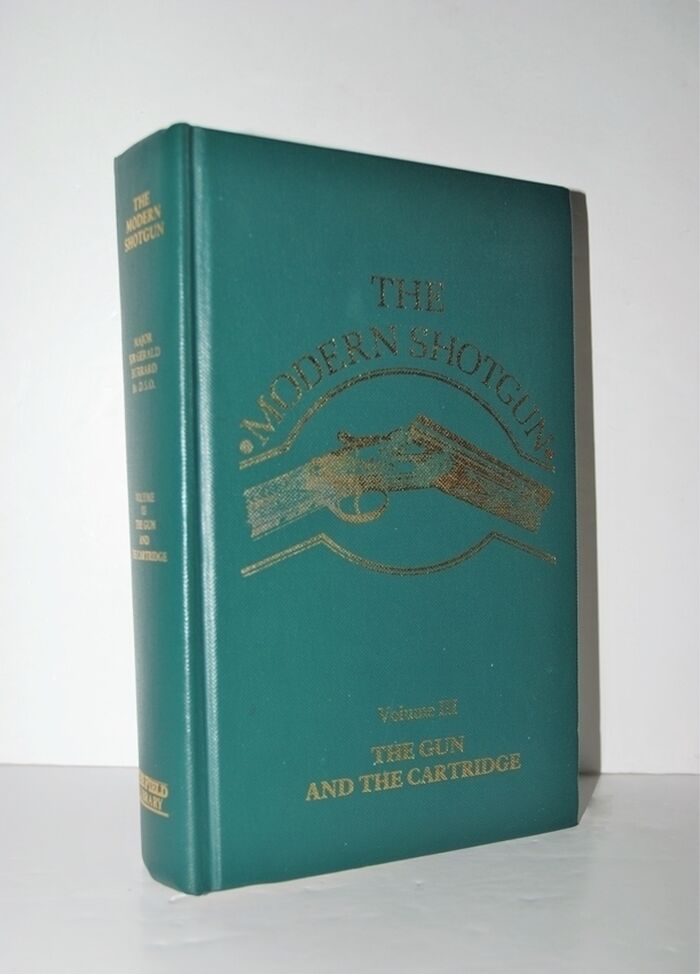 The Modern Shotgun The Gun and the Cartridge V. 3 Image