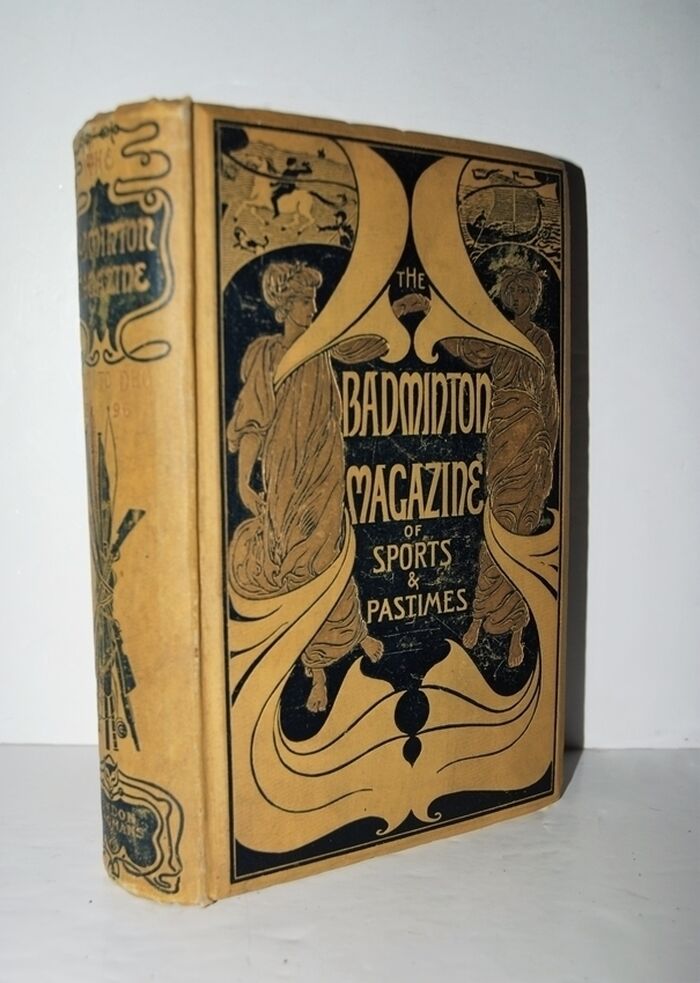 The Badminton Magazine of Sports & Pastimes Volume III July to December Image