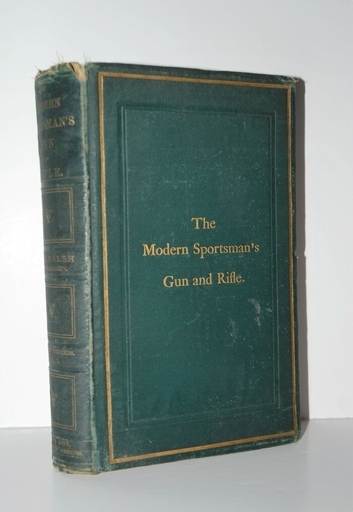 The Modern Sportsman's Gun and Rifle Including Game and Wildfowl Guns, Image