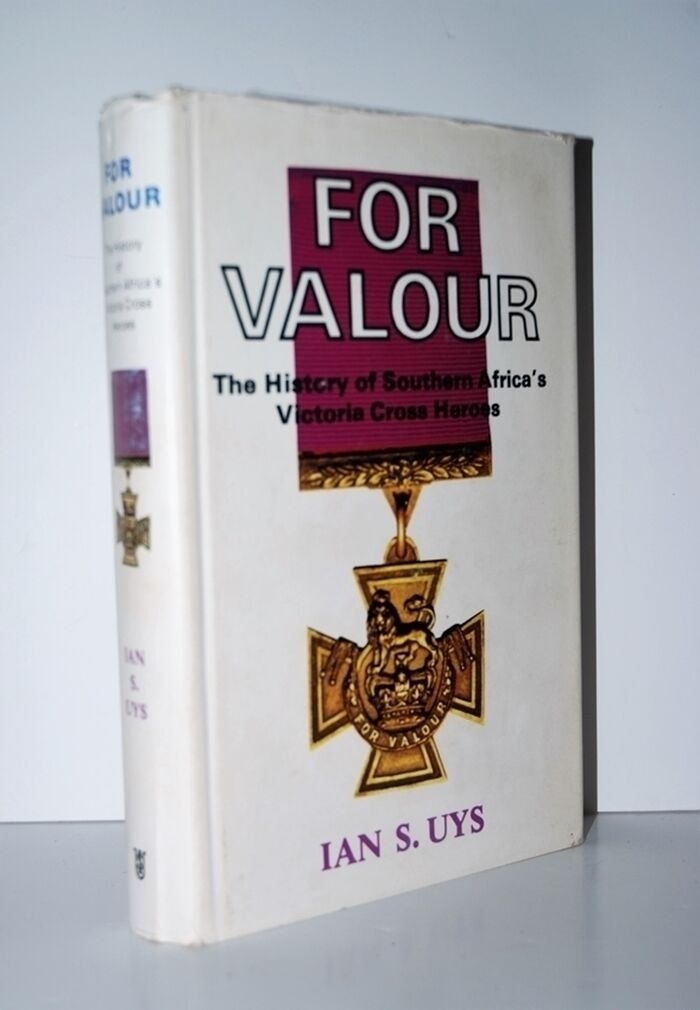 For Valour History of Southern Africa's Victoria Cross Heroes Image