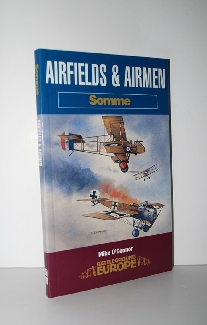 Airfields & Airmen. Somme Battleground Europe Series. Image