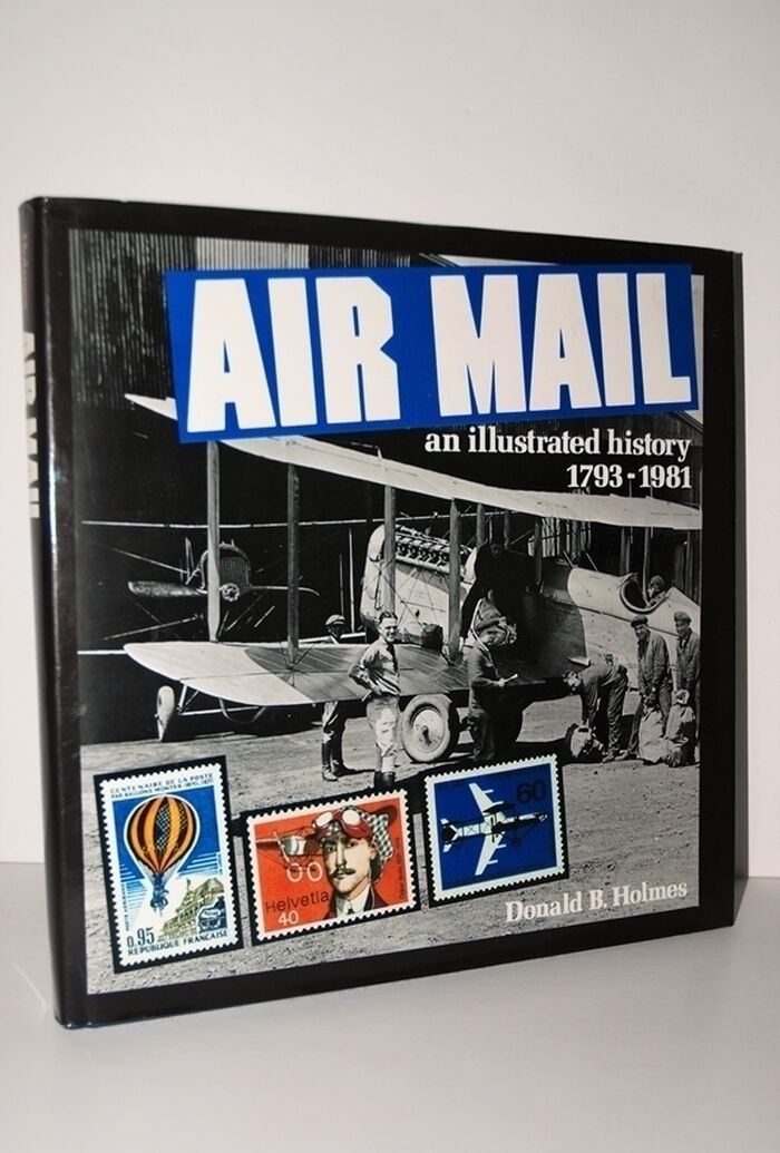 Air Mail An Illustrated History, 1793-1981 Image